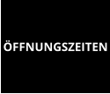 ÖFFNUNGSZEITEN