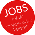 JOBS      m/w/d     in Voll- oder Teilzeit